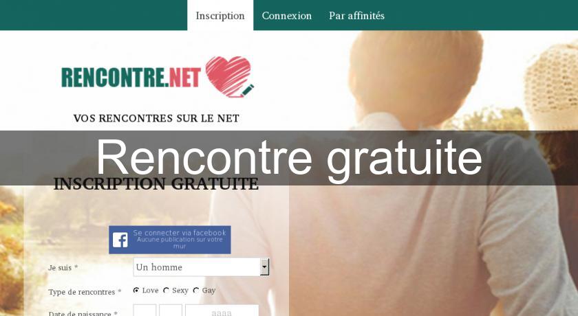Rencontre gratuite Rencontre gratuite