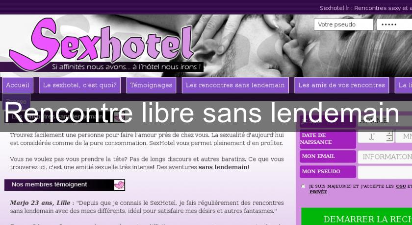 Rencontre libre sans lendemain Rencontre libre sans lendemain