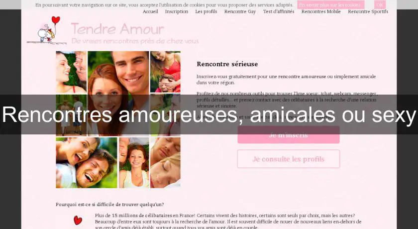 Rencontres amoureuses, amicales ou sexy