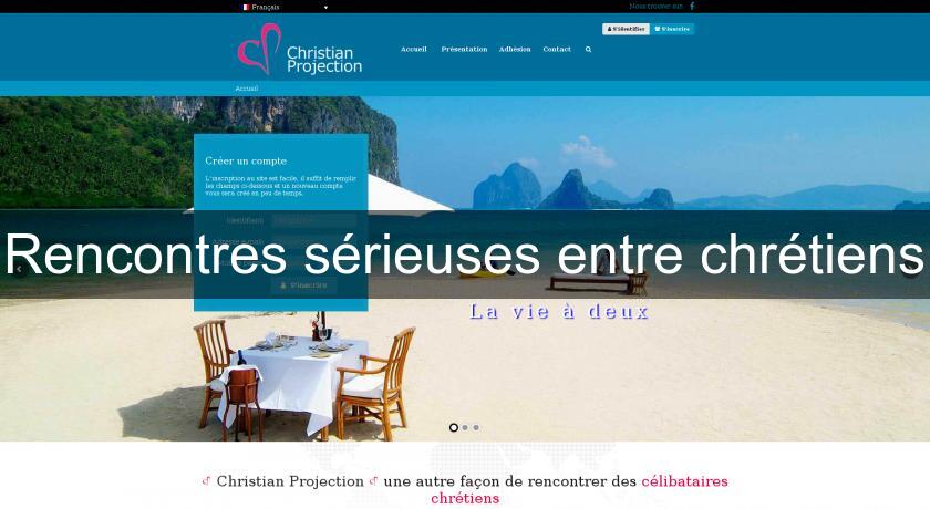 Rencontres sérieuses entre chrétiens Rencontres sérieuses entre chrétiens