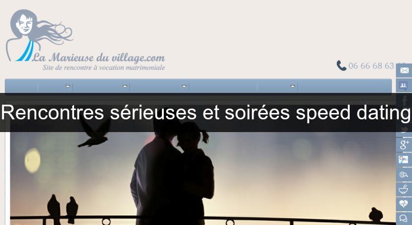 Rencontres sérieuses et soirées speed dating