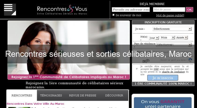 Rencontres sérieuses et sorties célibataires, Maroc Rencontres sérieuses et sorties célibataires, Maroc
