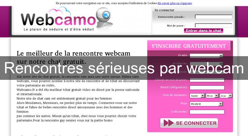 Rencontres sérieuses par webcam Rencontres sérieuses par webcam
