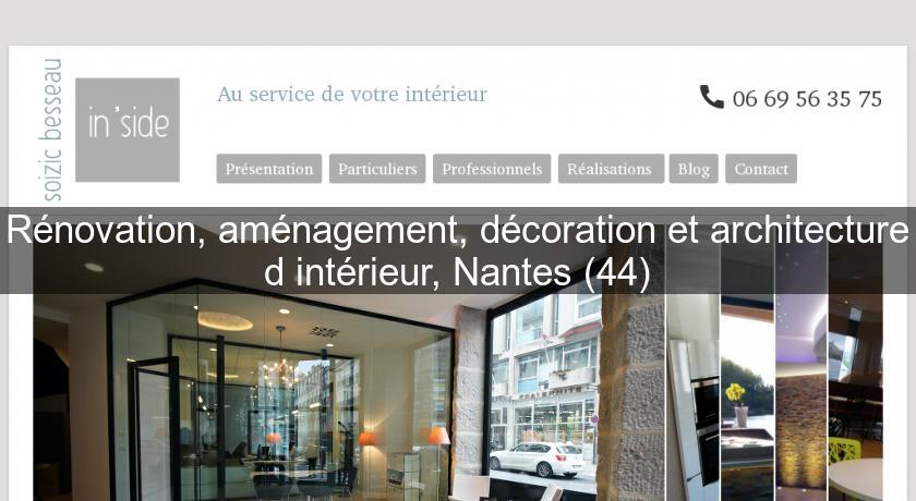 Rénovation, aménagement, décoration et architecture d'intérieur, Nantes (44) Rénovation, aménagement, décoration et architecture d'intérieur, Nantes (44)