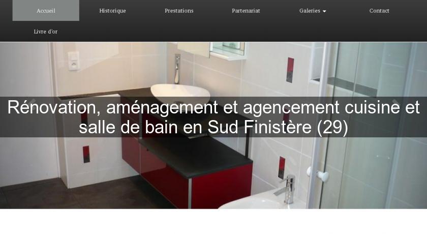 Rénovation, aménagement et agencement cuisine et salle de bain en Sud Finistère (29) Rénovation, aménagement et agencement cuisine et salle de bain en Sud Finistère (29)