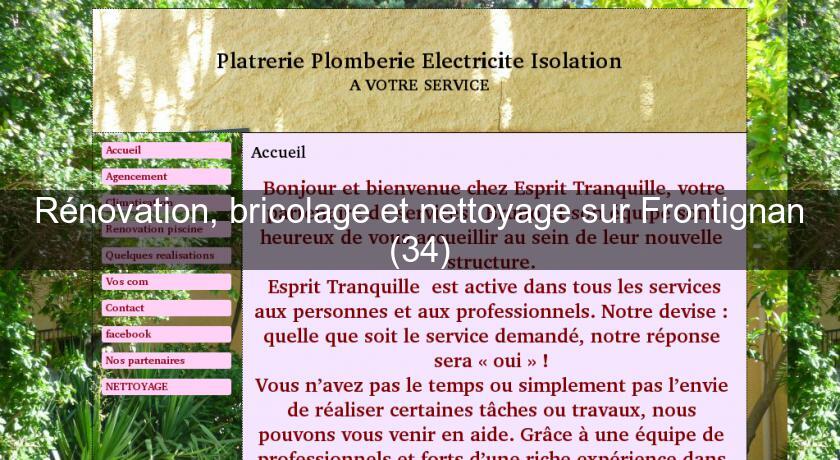 Rénovation, bricolage et nettoyage sur Frontignan (34) Rénovation, bricolage et nettoyage sur Frontignan (34)