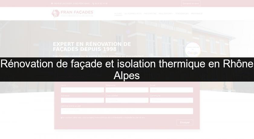 Rénovation de façade et isolation thermique en Rhône Alpes Rénovation de façade et isolation thermique en Rhône Alpes