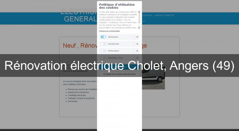 Rénovation électrique Cholet, Angers (49)
