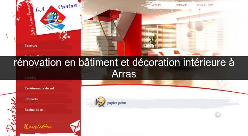 rénovation en bâtiment et décoration intérieure à Arras rénovation en bâtiment et décoration intérieure à Arras