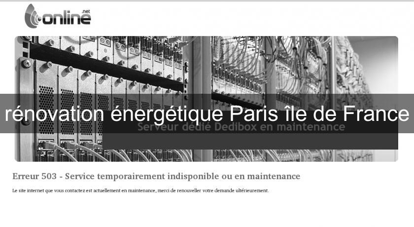 rénovation énergétique Paris île de France rénovation énergétique Paris île de France