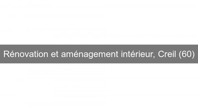 Rénovation et aménagement intérieur, Creil (60) Rénovation et aménagement intérieur, Creil (60)