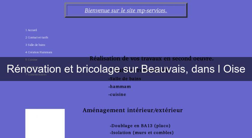 Rénovation et bricolage sur Beauvais, dans l'Oise Rénovation et bricolage sur Beauvais, dans l'Oise