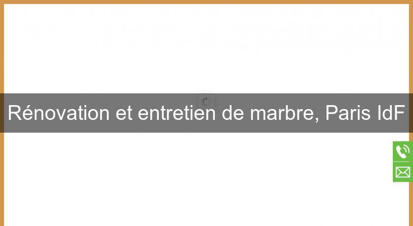 Rénovation et entretien de marbre, Paris IdF