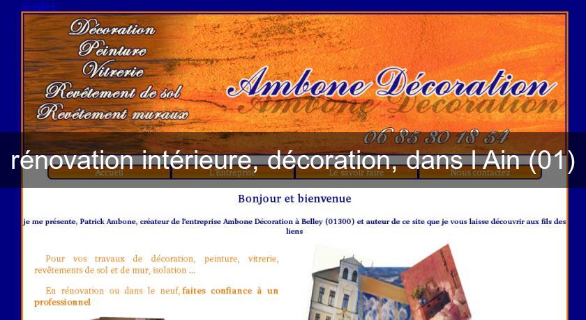 rénovation intérieure, décoration, dans l'Ain (01) rénovation intérieure, décoration, dans l'Ain (01)