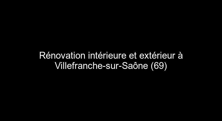 Rénovation intérieure et extérieur à Villefranche-sur-Saône (69) Rénovation intérieure et extérieur à Villefranche-sur-Saône (69)