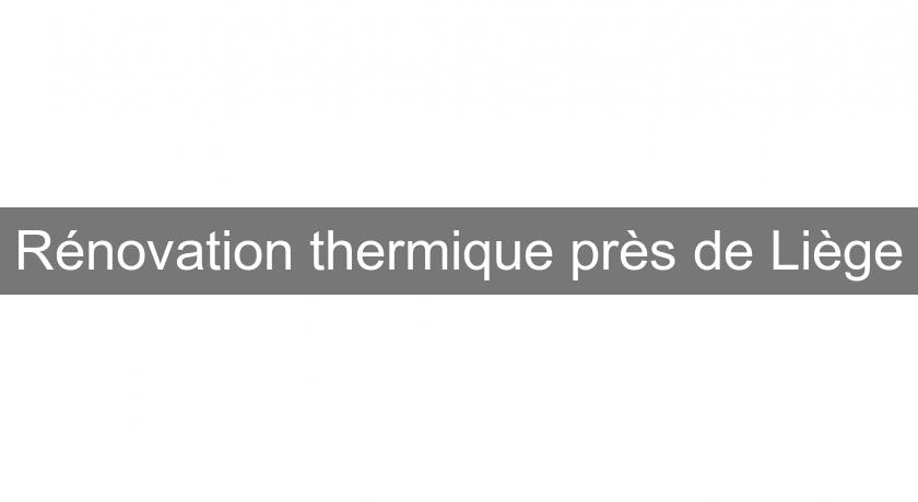 Rénovation thermique près de Liège Rénovation thermique près de Liège