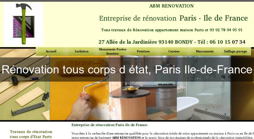 Rénovation tous corps d'état, Paris Ile-de-France Rénovation tous corps d'état, Paris Ile-de-France