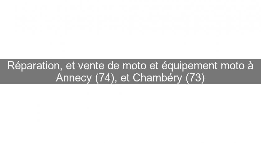 Réparation, et vente de moto et équipement moto à Annecy (74), et Chambéry (73) Réparation, et vente de moto et équipement moto à Annecy (74), et Chambéry (73)