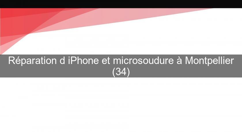 Réparation d'iPhone et microsoudure à Montpellier (34) Réparation d'iPhone et microsoudure à Montpellier (34)