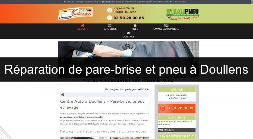 Réparation de pare-brise et pneu à Doullens Réparation de pare-brise et pneu à Doullens