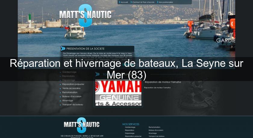 Réparation et hivernage de bateaux, La Seyne sur Mer (83) Réparation et hivernage de bateaux, La Seyne sur Mer (83)