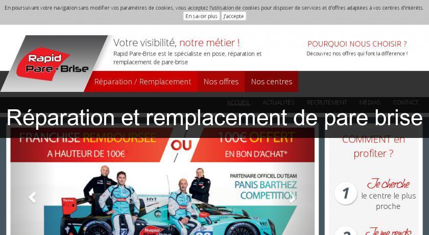 Réparation et remplacement de pare brise Réparation et remplacement de pare brise