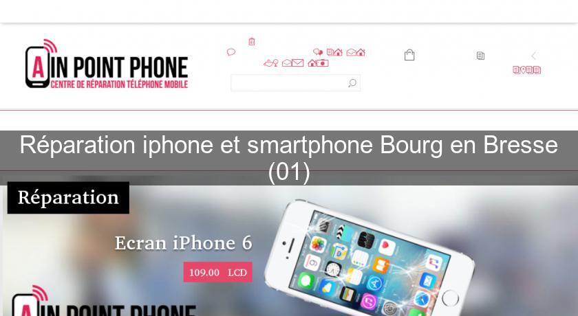 Réparation iphone et smartphone Bourg en Bresse (01)