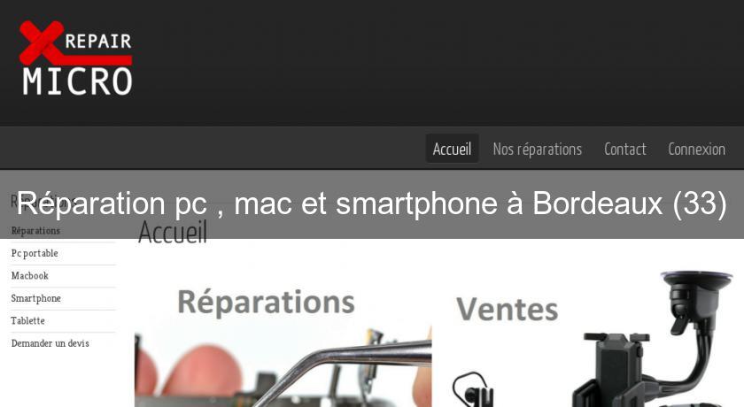 Réparation pc , mac et smartphone à Bordeaux (33)