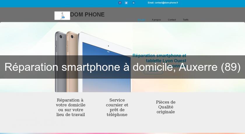 Réparation smartphone à domicile, Auxerre (89)