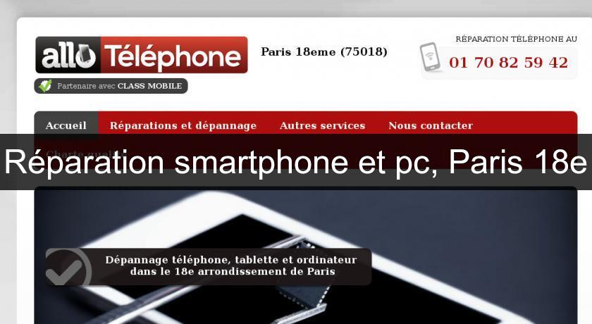 Réparation smartphone et pc, Paris 18e Réparation smartphone et pc, Paris 18e
