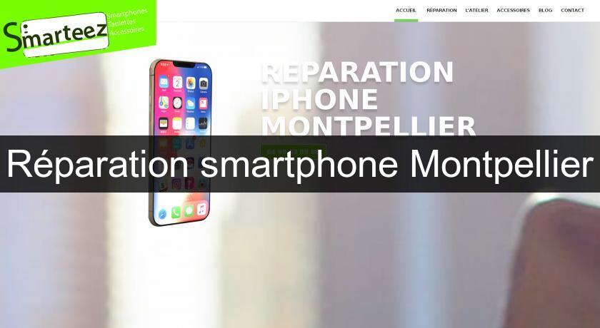 Réparation smartphone Montpellier Réparation smartphone Montpellier