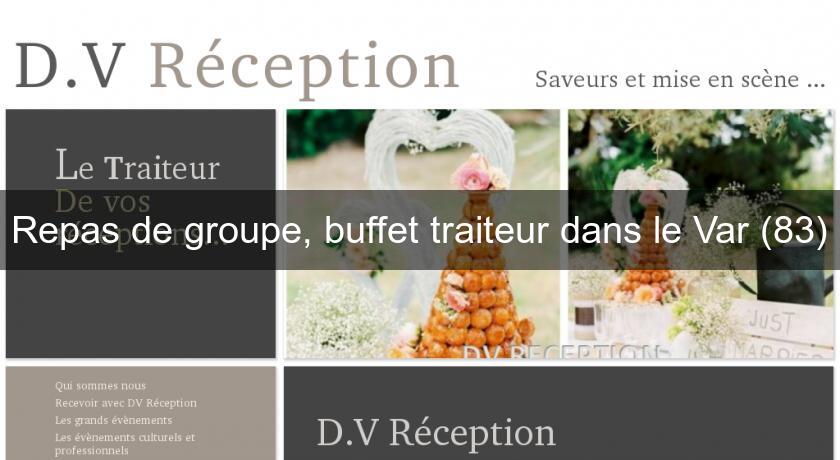 Repas de groupe, buffet traiteur dans le Var (83)