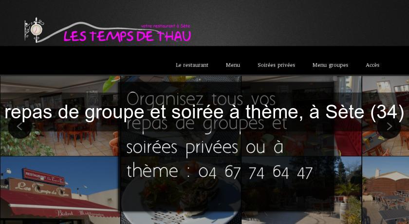 repas de groupe et soirée à thème, à Sète (34) repas de groupe et soirée à thème, à Sète (34)