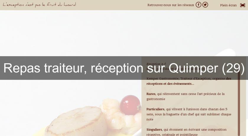 Repas traiteur, réception sur Quimper (29)