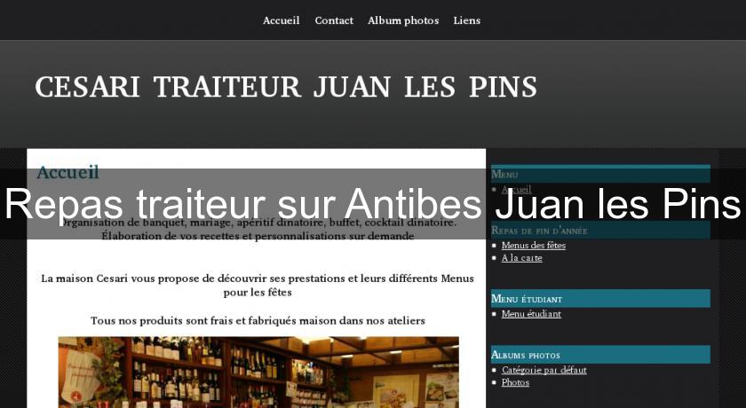 Repas traiteur sur Antibes Juan les Pins Repas traiteur sur Antibes Juan les Pins