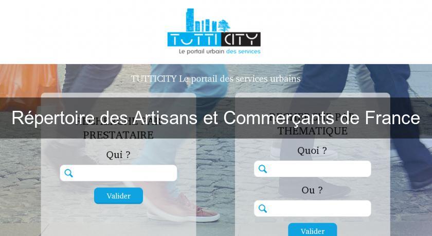 Répertoire des Artisans et Commerçants de France Répertoire des Artisans et Commerçants de France