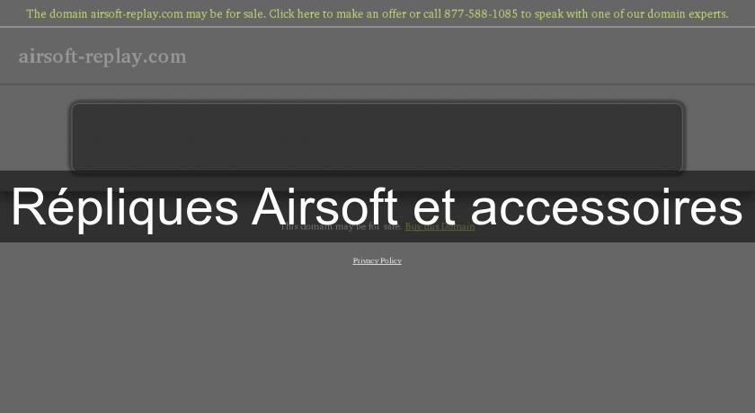 Répliques Airsoft et accessoires Répliques Airsoft et accessoires
