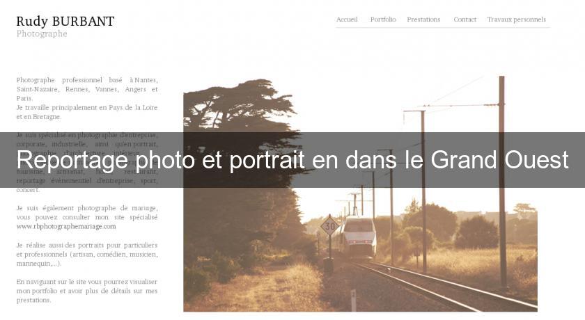 Reportage photo et portrait en dans le Grand Ouest