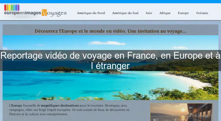 Reportage vidéo de voyage en France, en Europe et à l'étranger