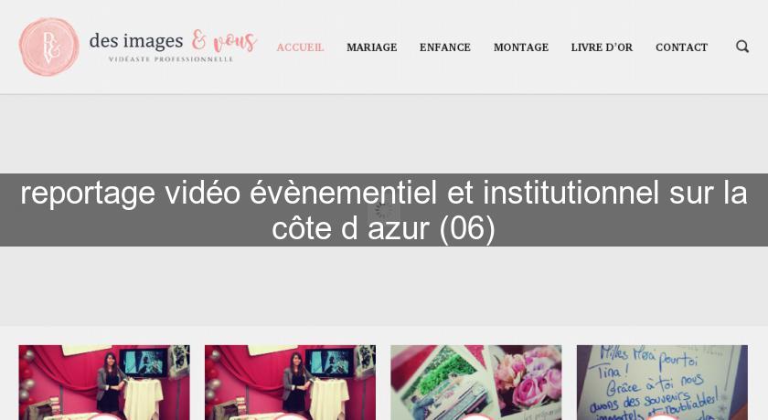 reportage vidéo évènementiel et institutionnel sur la côte d'azur (06) reportage vidéo évènementiel et institutionnel sur la côte d'azur (06)