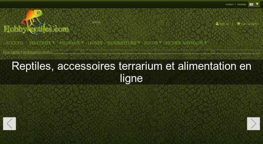 Reptiles, accessoires terrarium et alimentation en ligne Reptiles, accessoires terrarium et alimentation en ligne