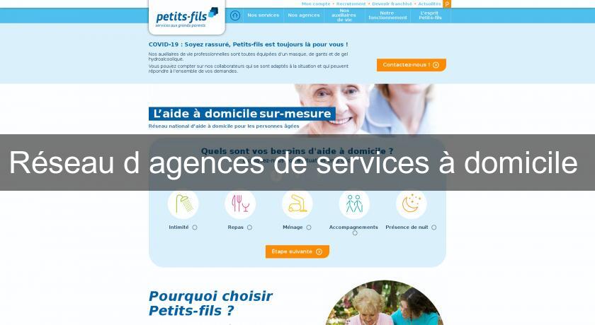 Réseau d'agences de services à domicile Réseau d'agences de services à domicile