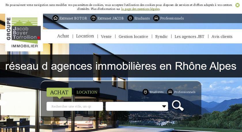 réseau d'agences immobilières en Rhône Alpes réseau d'agences immobilières en Rhône Alpes