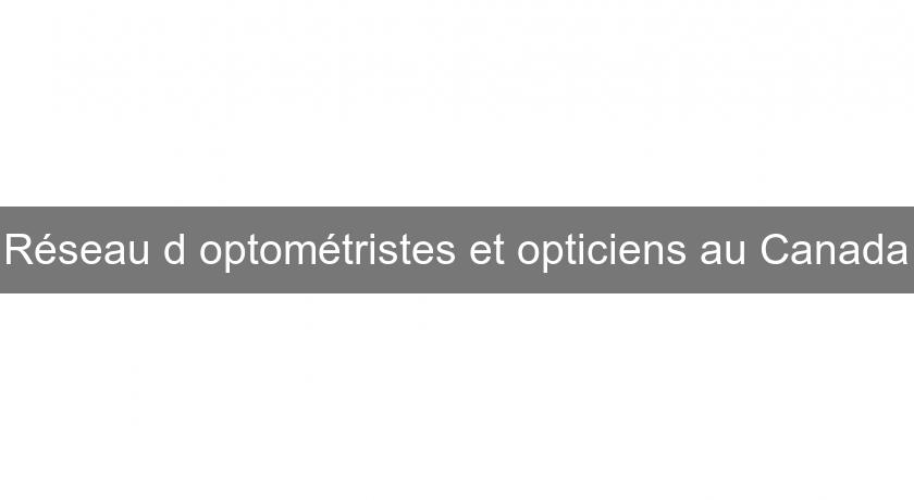 Réseau d'optométristes et opticiens au Canada