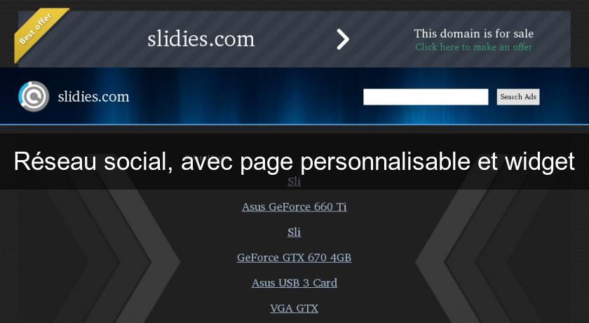 Réseau social, avec page personnalisable et widget