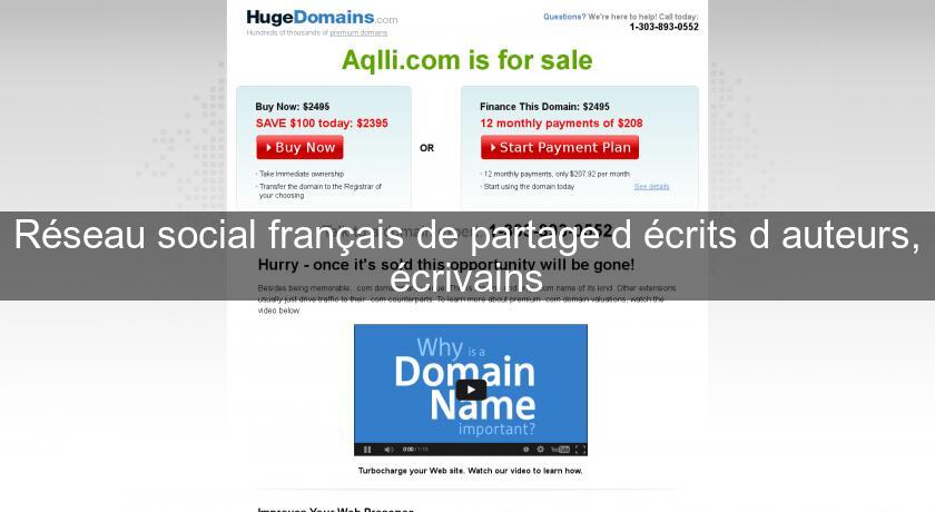 Réseau social français de partage d'écrits d'auteurs, écrivains Réseau social français de partage d'écrits d'auteurs, écrivains