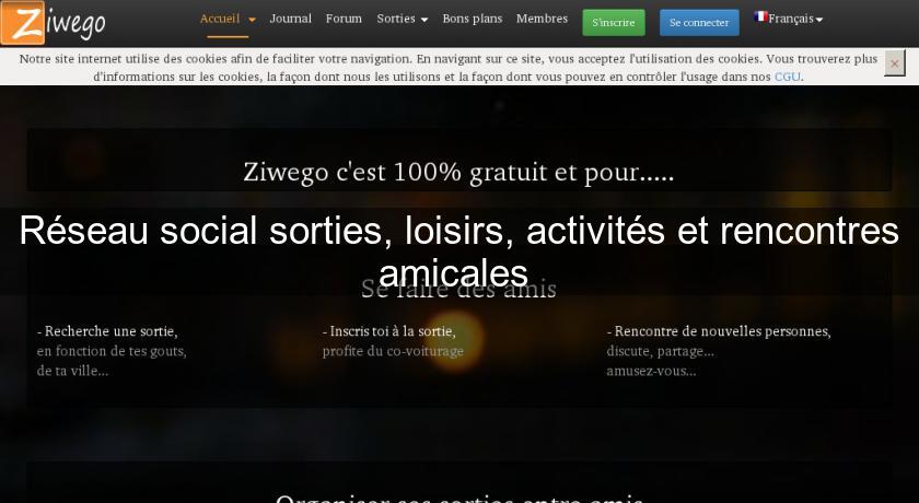 Réseau social sorties, loisirs, activités et rencontres amicales 