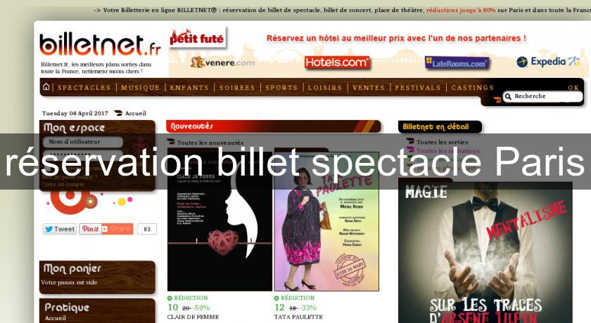 réservation billet spectacle Paris réservation billet spectacle Paris