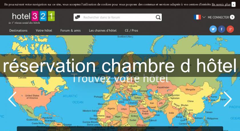 réservation chambre d'hôtel réservation chambre d'hôtel