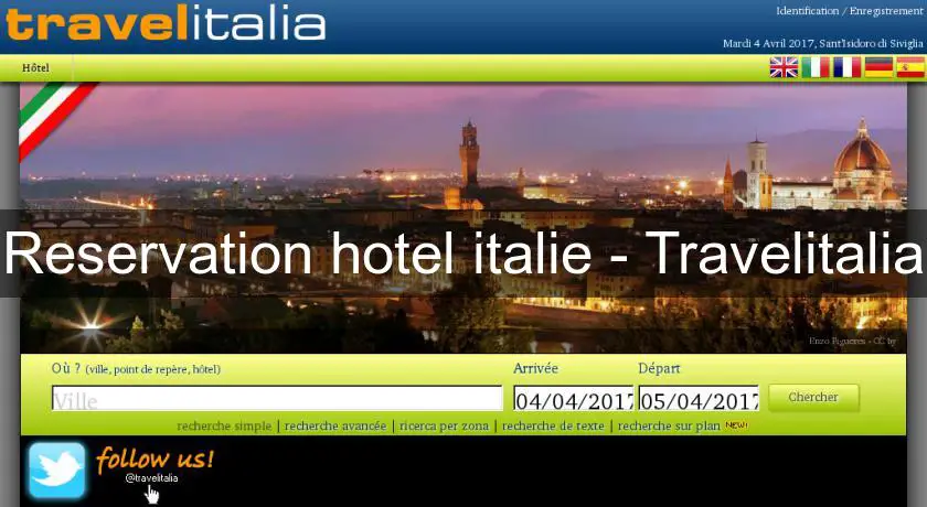 Reservation hotel italie - Travelitalia